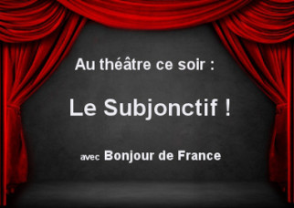 The subjunctive... at the theater!